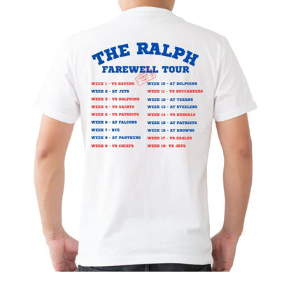 Man wearing "The Ralph Farewell Tour" Buffalo Football Tshirt in white with game dates on back.