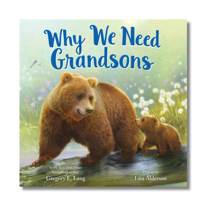 Front cover of Why We Need Grandsons Book.  Hard Cover book. 16 Pages. - Little Gift Nook.