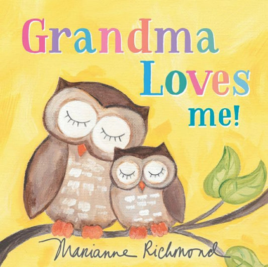 Grandma Loves Me Board Book. Front cover is yellow with Grandma and baby owl. - Little Gift Nook