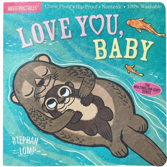 Indestructible Love You, Baby Book Chew Proof, Rip Proof, & Washable - Little Gift Nook