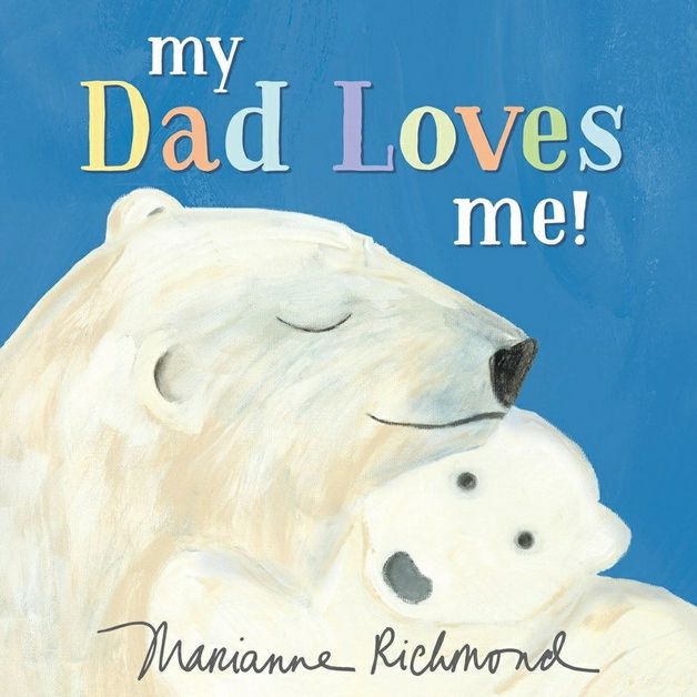 My Dad Loves Me! Board Book. Has dad and baby polar bear on cover. Goes through all the ways dad's love their children. Father's Day Gift.- Little Gift Nook