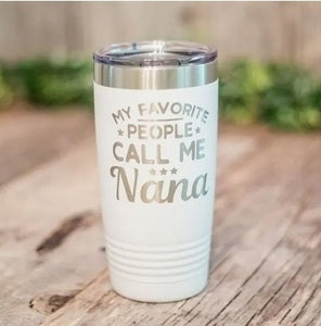 My Favorite People Call Me Mimi 20oz Stainless Steel Tumbler NEW